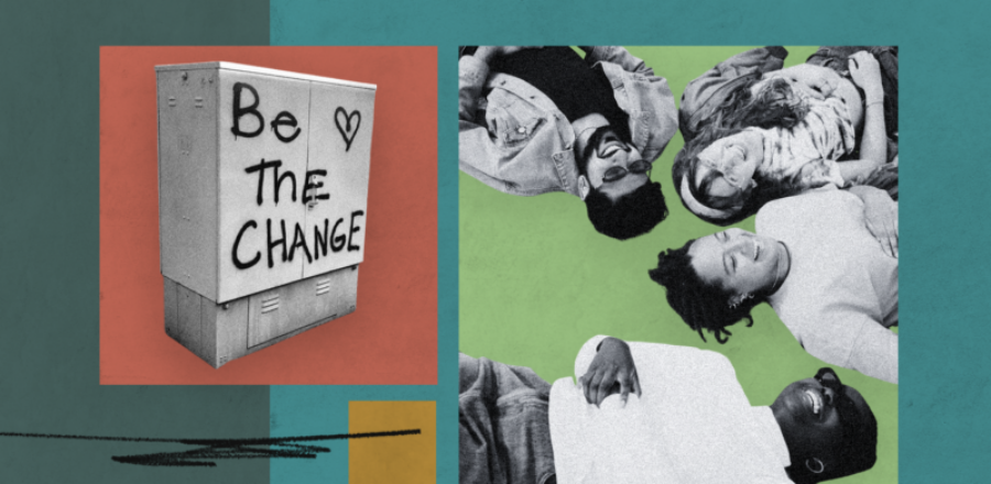 A graphic with photos of a group of people lying in a circle and smiling along with another photo of Be the change spraypainted on an electrical box. All stylized with blocky background colors and black scribbles.